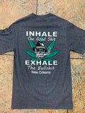 Inhale The Good Shit Exhale The Bullshit